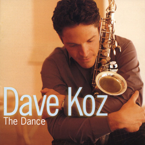 Dave Koz – The Dance