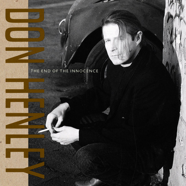 Don Henley – The End of The Innocence