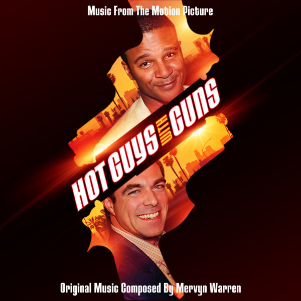 Various Artists – Hot Guys With Guns (Music From The Motion Picture)